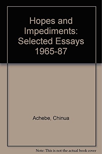 9780435910013: Hopes and Impediments: Selected Essays 1965-87