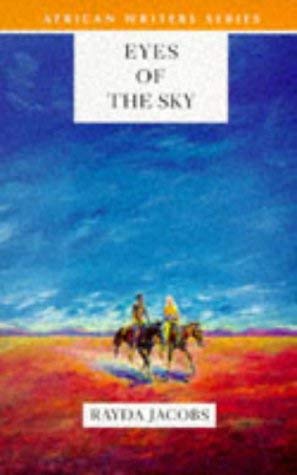 Eyes of the Sky (African Writers Series) (9780435910068) by Jacobs, Rayda