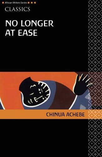 [(No Longer at Ease)] [Author: Chinua Achebe] published on (June, 2008) (9780435913519) by Chinua Achebe