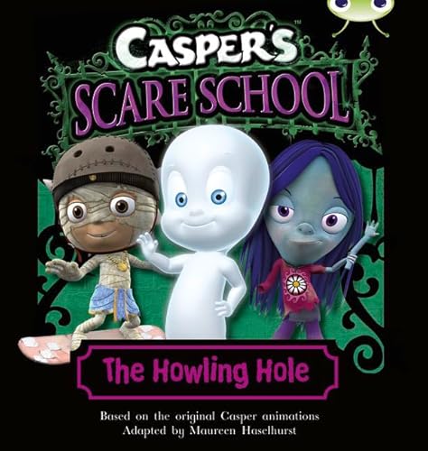 Imagen de archivo de BC Turquoise A/1A Casper's Scare School: The Howling Hole (BUG CLUB) a la venta por WorldofBooks