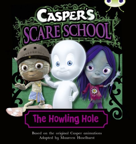 Stock image for BC Turquoise A/1A Casper's Scare School: The Howling Hole (BUG CLUB) for sale by AwesomeBooks