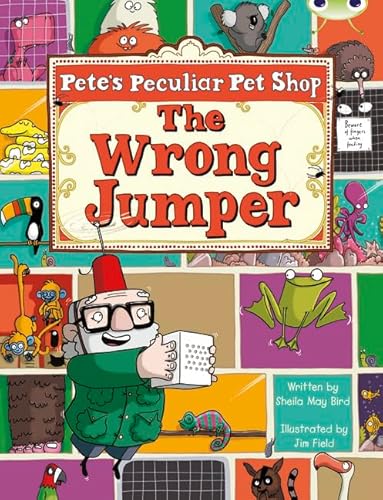 Stock image for Bug Club Guided Fiction Year Two Purple A Pete's Peculiar Pet Shop: The Wrong Jumper for sale by WorldofBooks