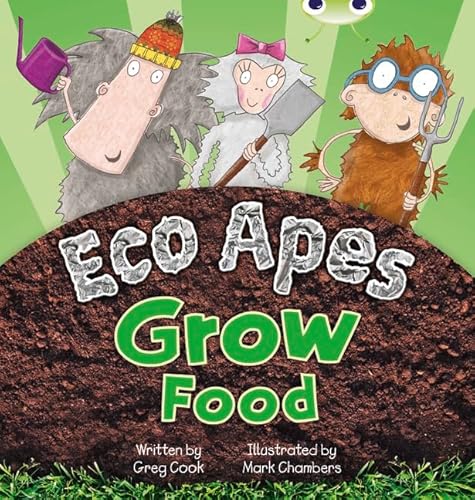 Stock image for Eco Apes Grow Food (Red C) (BUG CLUB) for sale by AwesomeBooks