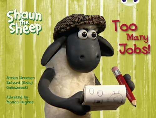 Imagen de archivo de Shaun the Sheep Too Many Jobs Yellow C BUG CLUB a la venta por PBShop.store US