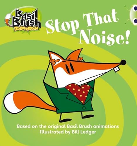Beispielbild fr BC Blue (KS1) A/1B Basil Brush: Stop that Noise! (BUG CLUB) zum Verkauf von WorldofBooks
