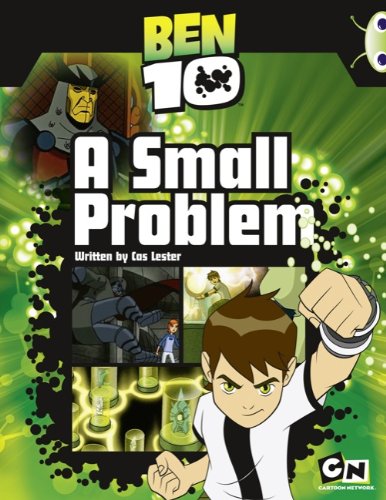 Stock image for Ben 10: A Small Problem (Purple B) (Bug Club) for sale by Reuseabook