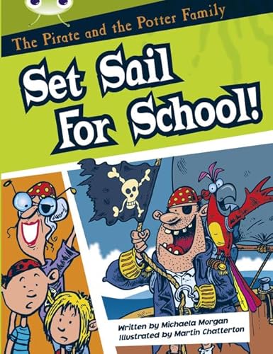 Imagen de archivo de Bug Club Guided Fiction Year Two White B The Pirate and the Potter Family: Set Sail for School a la venta por WorldofBooks