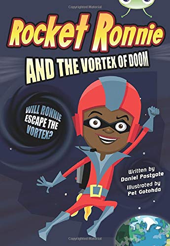 Stock image for Bug Club Independent Fiction Year 4 Grey A Rocket Ronnie and the Vortex of Doom for sale by Blackwell's