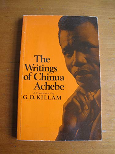 Stock image for The Writings of Chinua Achebe: A Commentary: Studies in African Literature for sale by Ryde Bookshop Ltd