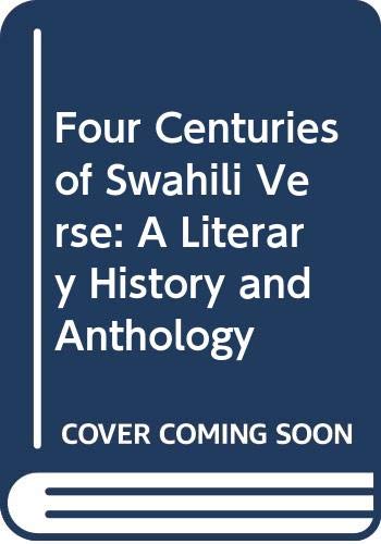 Four Centuries of Swahili Verse: A Literary History and Anthology (9780435917029) by Knappert, Jan