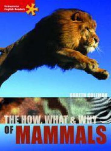 Heinemann English Readers Elementary Non-fiction The Who What and How of Mammals (9780435934484) by Coleman, Gareth
