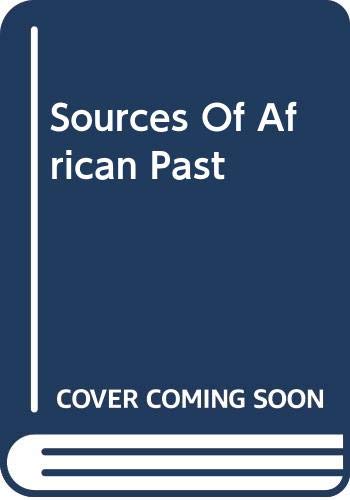 Beispielbild fr Sources Of African Past: Case Studies of Five Nineteenth-century African Societies zum Verkauf von Phatpocket Limited