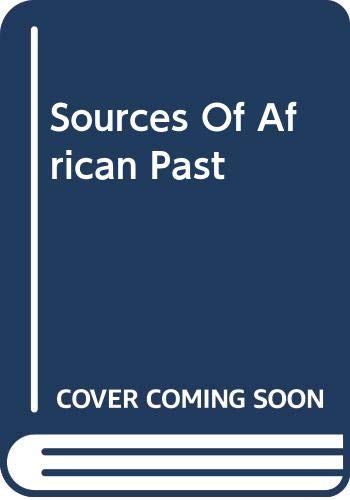 Imagen de archivo de Sources Of African Past: Case Studies of Five Nineteenth-century African Societies a la venta por Phatpocket Limited