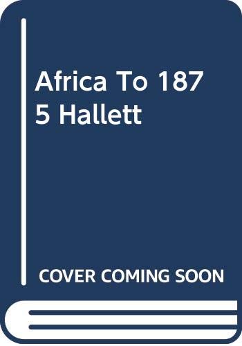 Beispielbild fr Africa to 1875: v. 1: A Modern History zum Verkauf von Phatpocket Limited