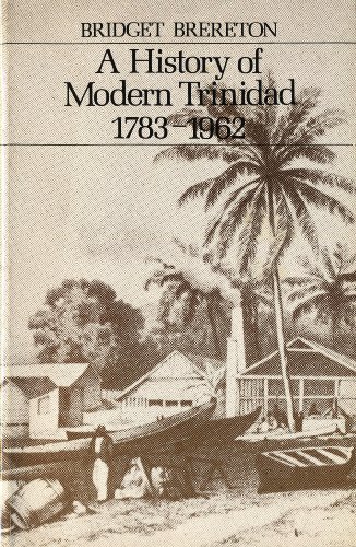Stock image for History of Modern Trinidad 1783-1962 for sale by Lime Works: Books Art Music Ephemera Used and Rare
