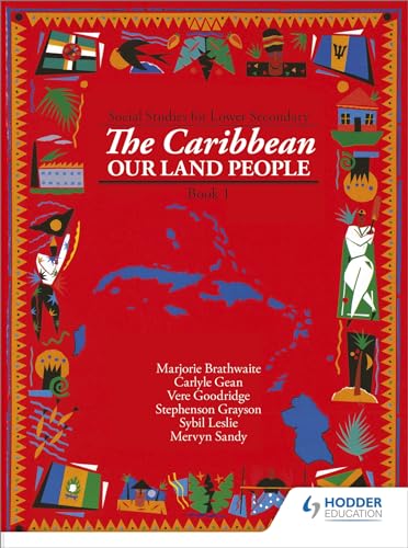 Stock image for Heinemann Social Studies for Lower Secondary Book 1 - The Caribbean: Our Land and People for sale by Blackwell's