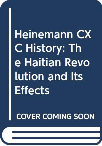 9780435983017: Heinemann CXC History: The Haitian Revolution and Its Effects