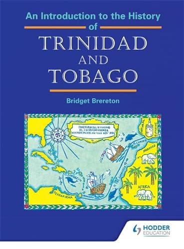 Stock image for An Introduction to the History of Trinidad and Tobago for sale by PBShop.store US