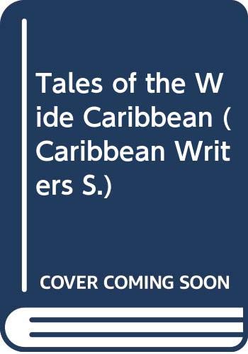 9780435987497: Tales of the Wide Caribbean (Caribbean Writers S.)