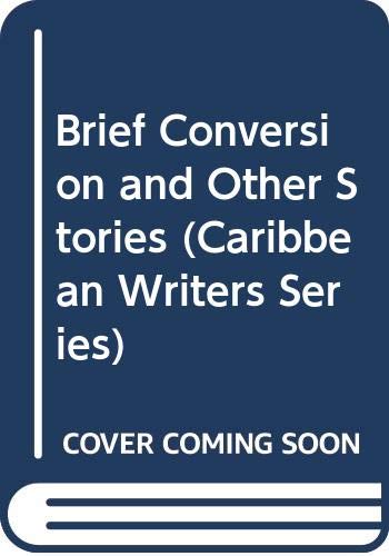 9780435988821: "A Brief Conversion and Other Stories (Caribbean Writers S.)