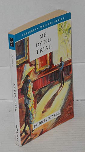Stock image for Me Dying Trial (Caribbean Writers Series) for sale by More Than Words
