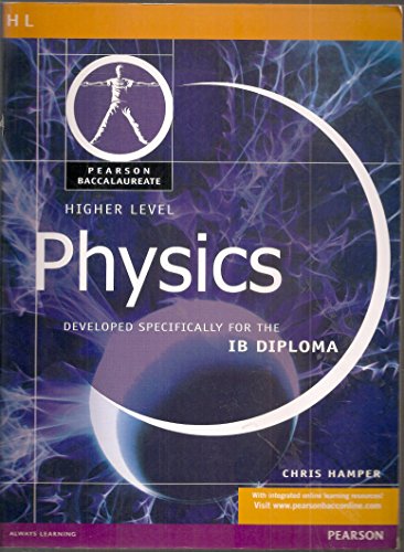 Imagen de archivo de Physics-Higher Level-Pearson Baccaularete for Ib Diploma Programs a la venta por ThriftBooks-Dallas