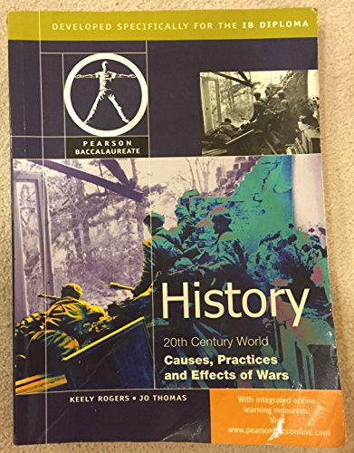 Imagen de archivo de History : Causes, Practices and Effects of Wars for the IB Diploma a la venta por Better World Books
