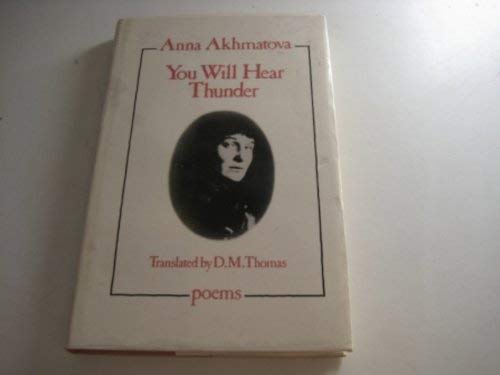 Stock image for You Will Hear Thunder: Poems for sale by Atticus Books
