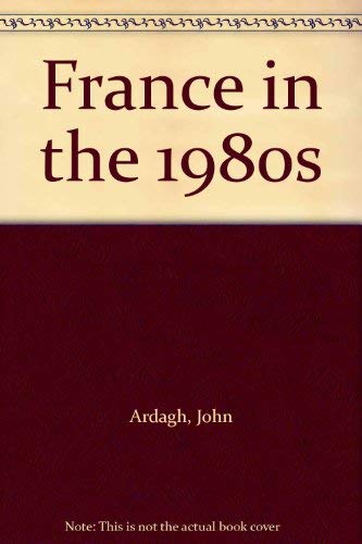 9780436017476: France in the 1980's