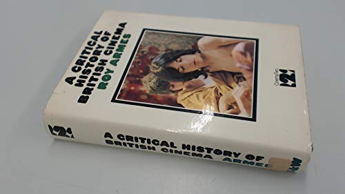 Stock image for Critical History of British Cinema (Cinema two) for sale by RIVERLEE BOOKS