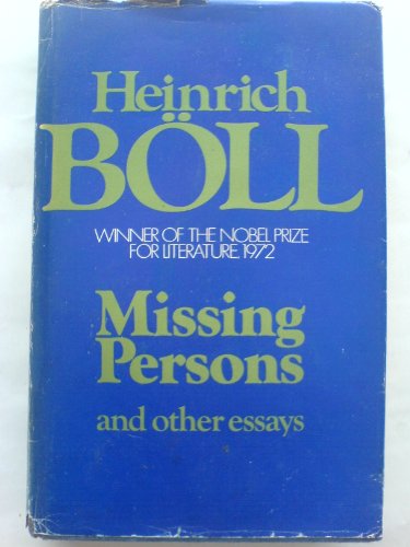 Missing persons and other essays (9780436054518) by BoÌˆll, Heinrich