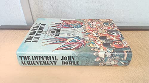 Beispielbild fr The imperial achievement: The rise and transformation of the British Empire zum Verkauf von ThriftBooks-Dallas