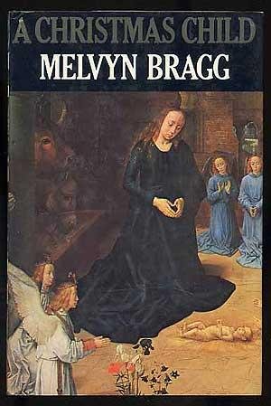 A Christmas child (9780436067136) by Bragg, Melvyn