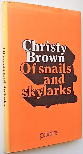 Stock image for Of Snails and Skylarks (a first printing) for sale by S.Carter