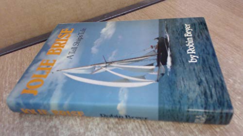 Stock image for Jolie Brise": A Tall Ship's Tale for sale by WorldofBooks