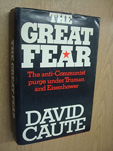 Stock image for The great fear: The anti-Communist purge under Truman and Eisenhower for sale by SecondSale