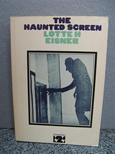 Beispielbild fr Haunted Screen: Expressionism in the German Cinema and the Influence of Max Reinhardt (Cinema Two S.) zum Verkauf von Anybook.com