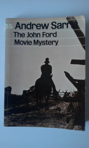 John Ford (Cinema two) (9780436099410) by Sarris, Andrew