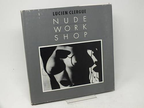9780436102103: NUDE WORK SHOP. Lucien Clergue