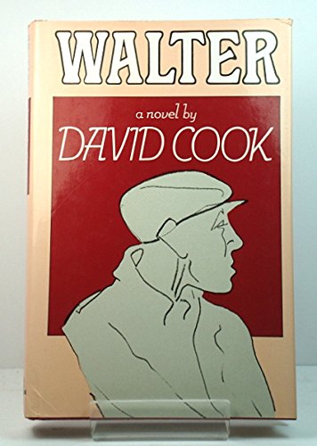 Walter: A novel (An Alison Press book) (9780436106729) by Cook, David