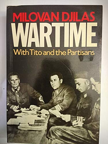 Imagen de archivo de Wartime: With Tito and the Partisans a la venta por WorldofBooks