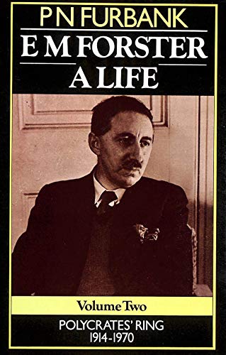 Imagen de archivo de EM Forster A Life. VOLUME TWO : POLYCRATE'S RING 1914 - 1970: v. 2 a la venta por Goldstone Books