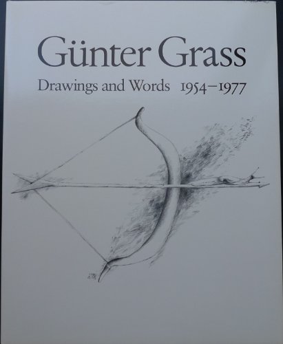 Beispielbild fr Gunter Grass Drawings and Words 1954-1977 Text Selection and Afterword by Sigrid Mayer zum Verkauf von Chequamegon Books