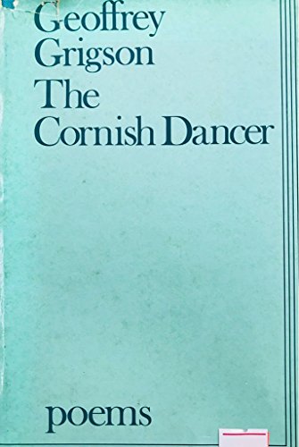 The Cornish dancer and other poems (9780436188053) by GRIGSON, Geoffrey