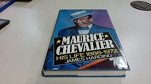 Stock image for Maurice Chevalier: His Life, 1888-1972 for sale by WorldofBooks