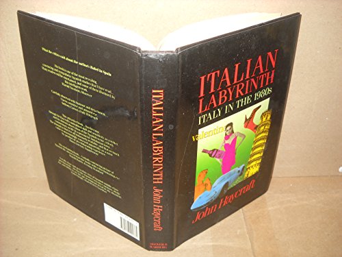 Stock image for Italian Labyrinth : Italy in the 1980's for sale by Better World Books Ltd