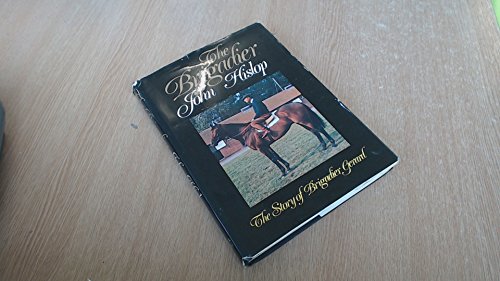 Beispielbild fr The Brigadier - The Story of Brigadier Gerard zum Verkauf von WorldofBooks