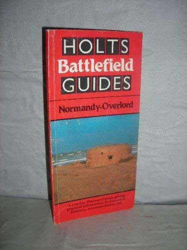 Beispielbild fr Normandy-Overlord (Holt's battlefield guide) zum Verkauf von Wonder Book