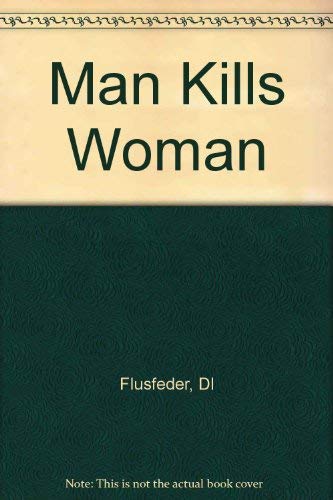 9780436201097: Man Kills Woman