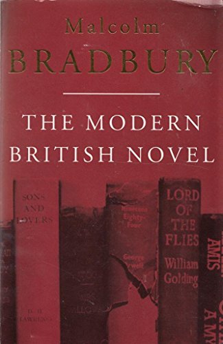 MODERN BRITISH NOVEL (9780436201325) by Malcolm Bradbury